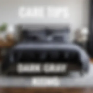 Care Tips for Dark Gray King Bedding Maintenance tips for dark gray king bedding displayed visually